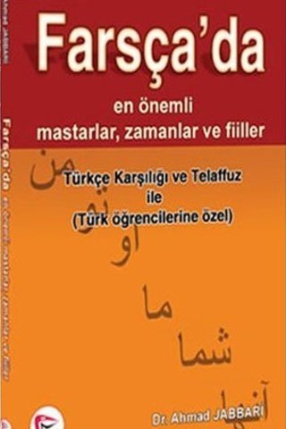 Farsça’da En Önemli Mastarlar, Zamanlar ve Fiiller